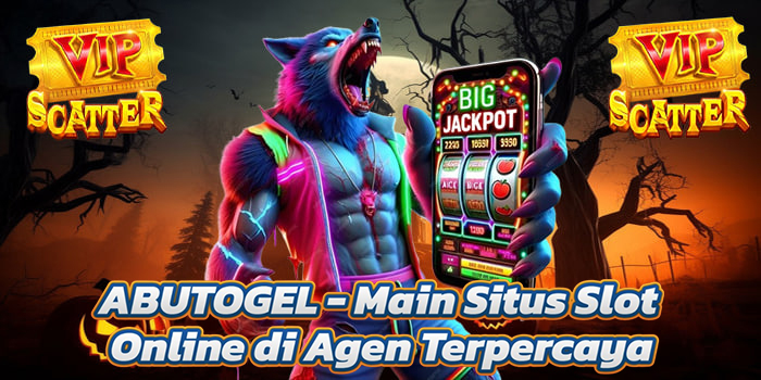 ABUTOGEL - Main Situs Slot Online di Agen Terpercaya