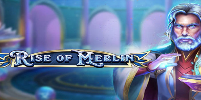 Panduan Main Slot Rise Of Merlin Mobile Anti Boncos