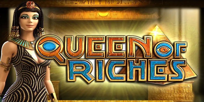 Strategi Cerdas Meraih Jackpot di Slot Queen Of Riches