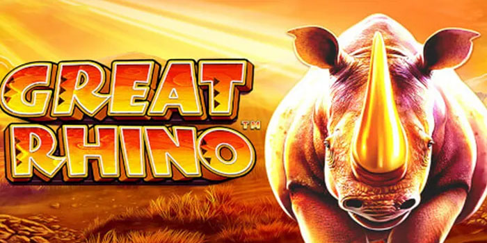 Cara Mudah Dapatkan Jackpot Besar di Slot Great Rhino