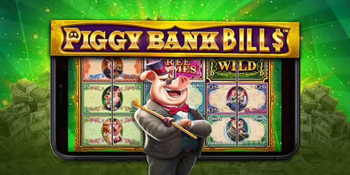 Piggy Bank Bills: Panduan Memahami Simbol dan Mekanisme Game